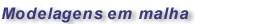 modelagens_malha.gif (3289 bytes)